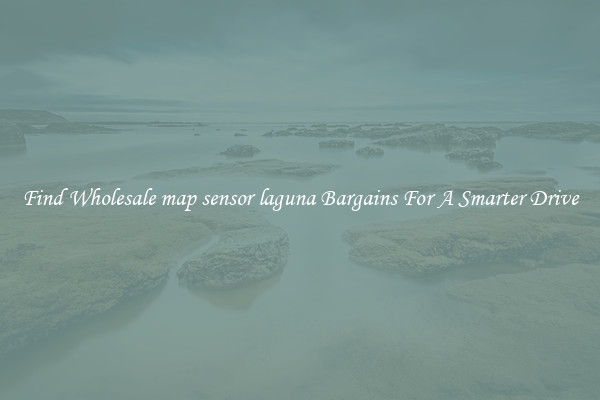 Find Wholesale map sensor laguna Bargains For A Smarter Drive