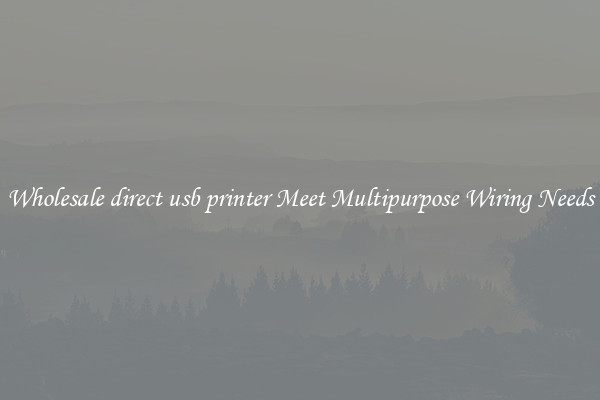 Wholesale direct usb printer Meet Multipurpose Wiring Needs
