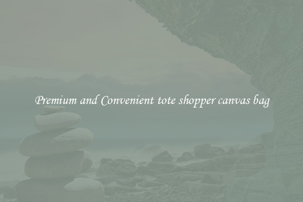 Premium and Convenient tote shopper canvas bag