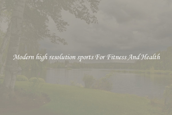 Modern high resolution sports For Fitness And Health