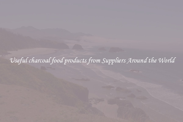 Useful charcoal food products from Suppliers Around the World