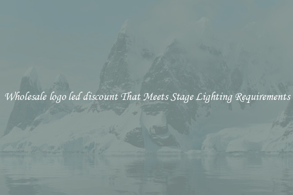 Wholesale logo led discount That Meets Stage Lighting Requirements