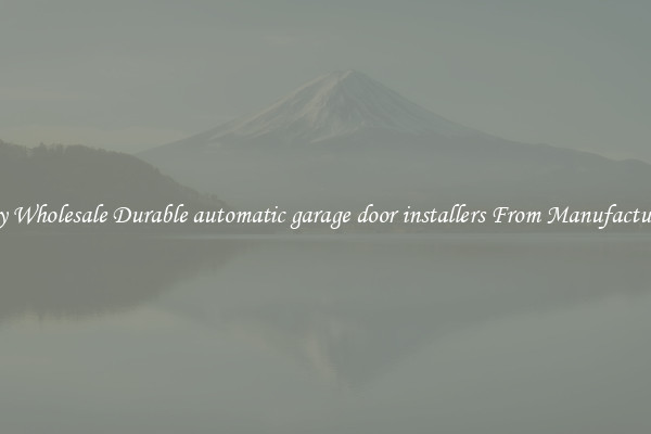 Buy Wholesale Durable automatic garage door installers From Manufacturers