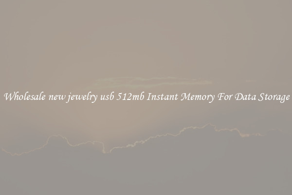 Wholesale new jewelry usb 512mb Instant Memory For Data Storage
